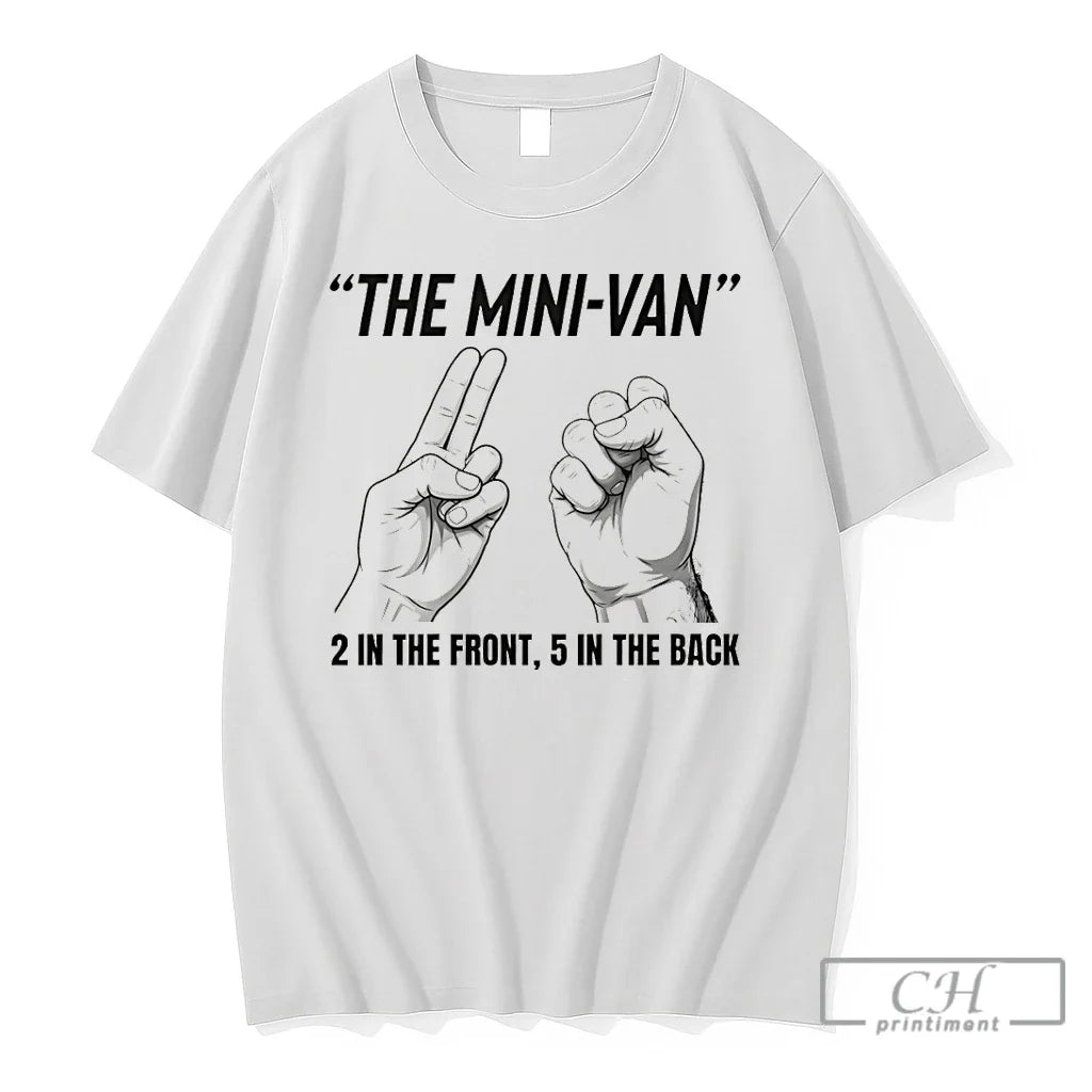 Premium The Minivan 2 In Front 5 Back - Adult & Kids T-Shirts, Sweatshirts & Hoodies apparel design preview 1
