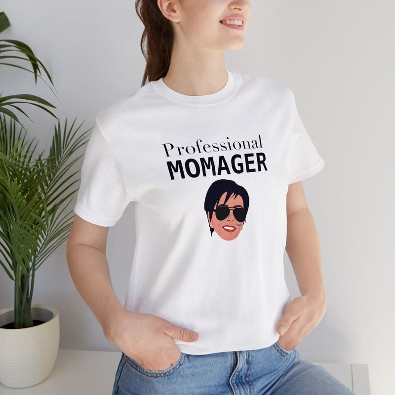 Professional Momager Mom Funny Kris Jenner - Adult & Kids T-Shirts, Sweatshirts & Hoodies apparel design preview 1