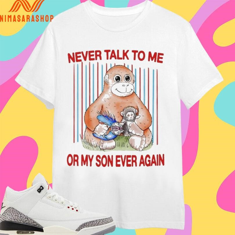 Protect Punch Monkey Never Talk To Me Or My So Ever - Adult & Kids T-Shirts, Sweatshirts & Hoodies apparel design preview 1