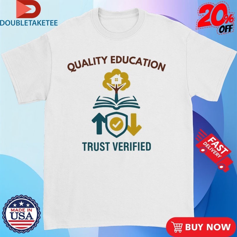 Quality Education Learing Center Trust Verified - Adult & Kids T-Shirts, Sweatshirts & Hoodies apparel design preview 1