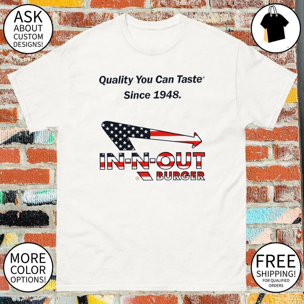 Quality You Can Taste Since 1948 In N Out Burger - Adult & Kids T-Shirts, Sweatshirts & Hoodies apparel design preview 1