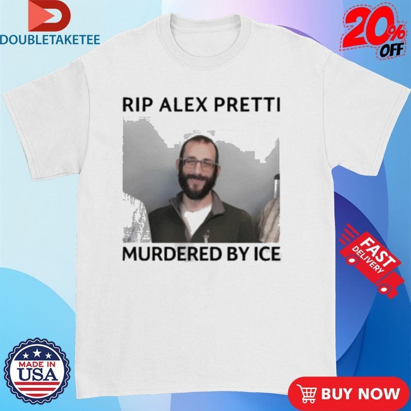 RIP Alex Pretti Murdered By ICE - Adult & Kids T-Shirts, Sweatshirts & Hoodies apparel design preview 1