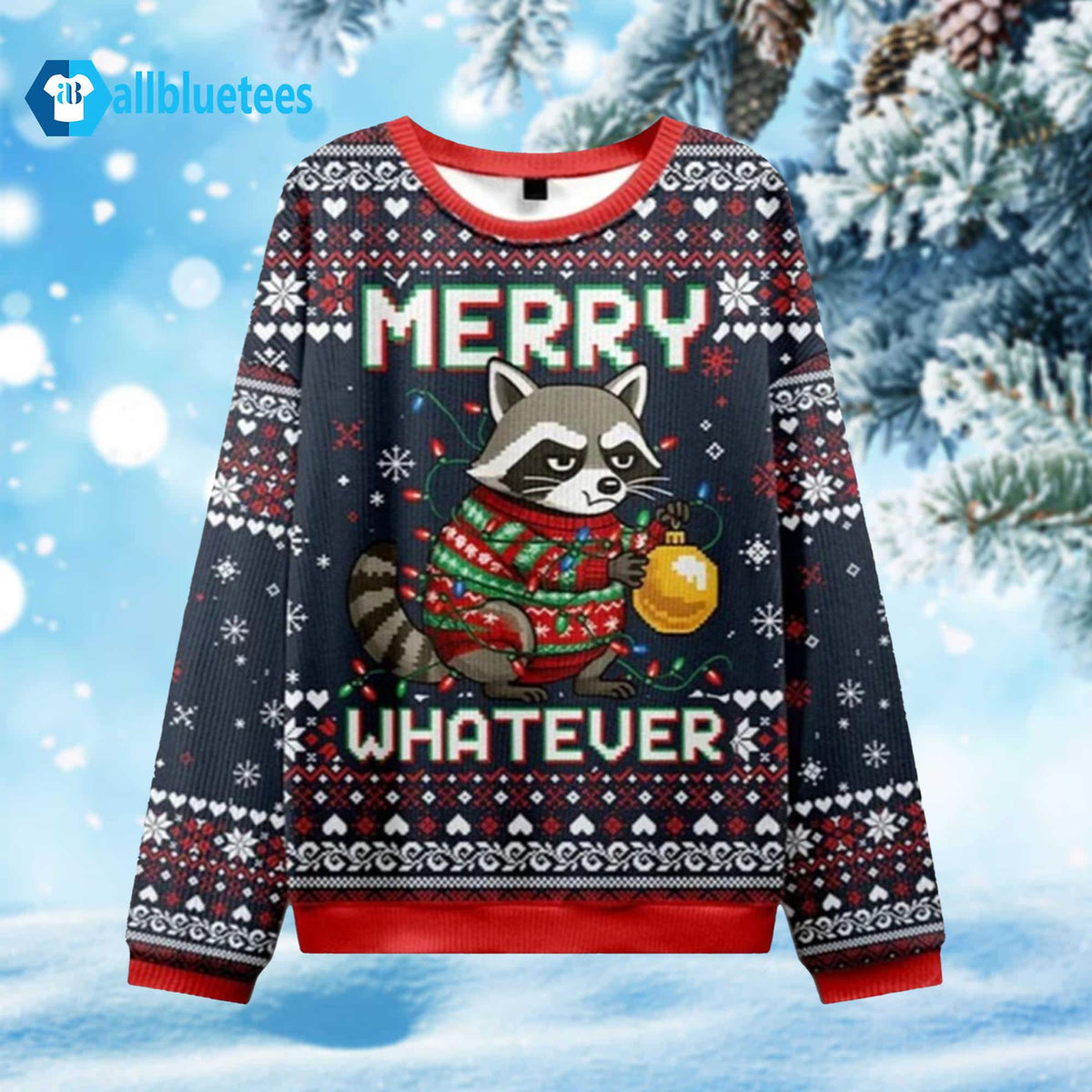 Raccoon Merry Whatever Ugly Christmas Sweater - Holiday Gift product image