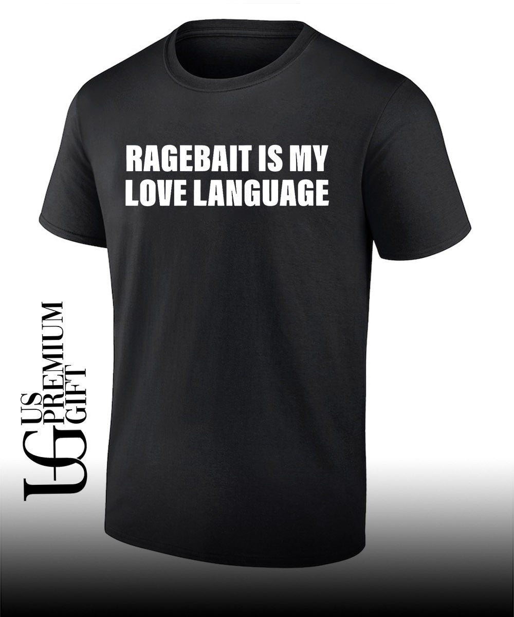 Ragebait is my love Language - Adult & Kids T-Shirts, Sweatshirts & Hoodies apparel design preview 1