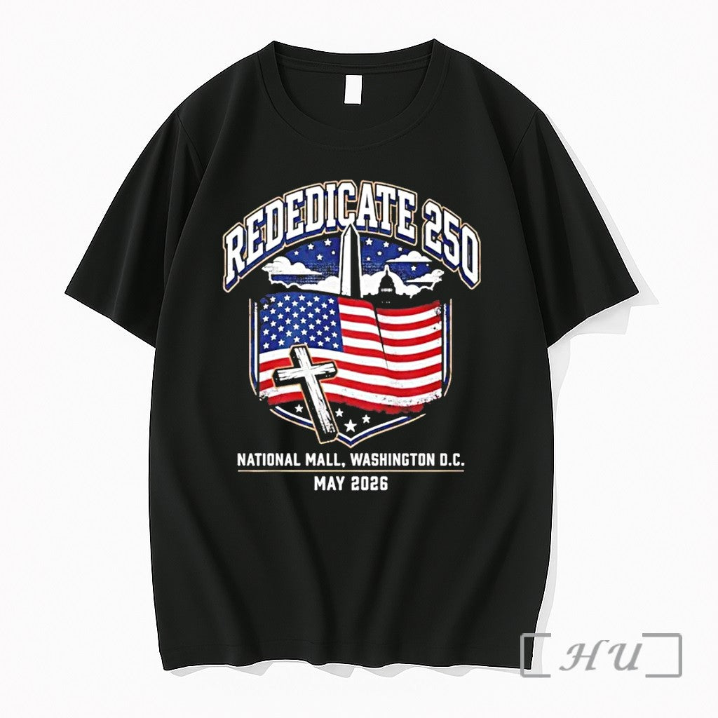 Rededicate 250 National Mall Washington Dc May 2026 - Adult & Kids T-Shirts, Sweatshirts & Hoodies apparel design preview 1