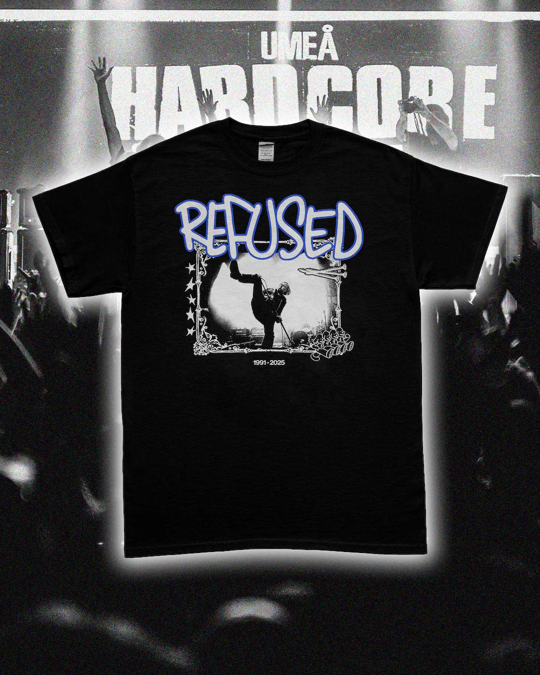 Refused 1991 2025 Final Ever Hometown Show In Umea On - Adult & Kids T-Shirts, Sweatshirts & Hoodies apparel design preview 1