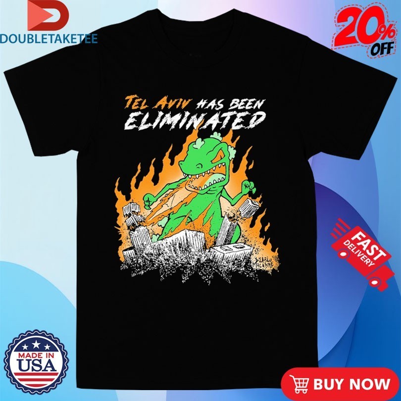 Reptar Tel Aviv Is Has Been Eliminated Dinosaur - Adult & Kids T-Shirts, Sweatshirts & Hoodies apparel design preview 1