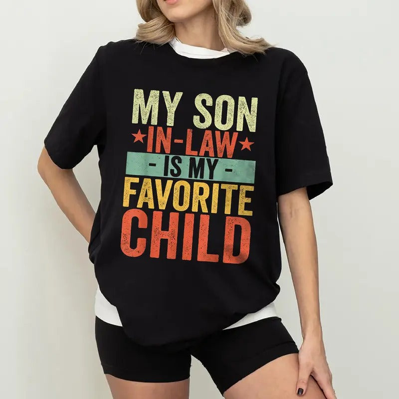 Retro My Favorite Child Most Definitely Son Law Funny - Adult & Kids T-Shirts, Sweatshirts & Hoodies apparel design preview 1