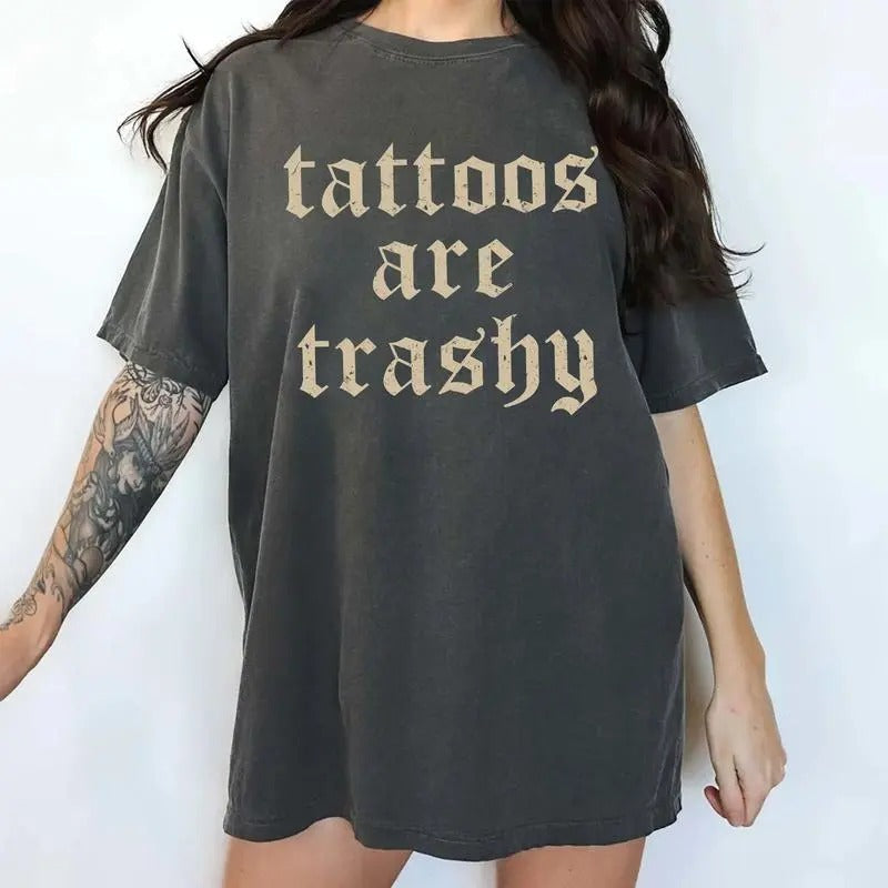 Retro Tattoos Are Trashy Funny Sayings Stupid Gothic - Adult & Kids T-Shirts, Sweatshirts & Hoodies apparel design preview 1