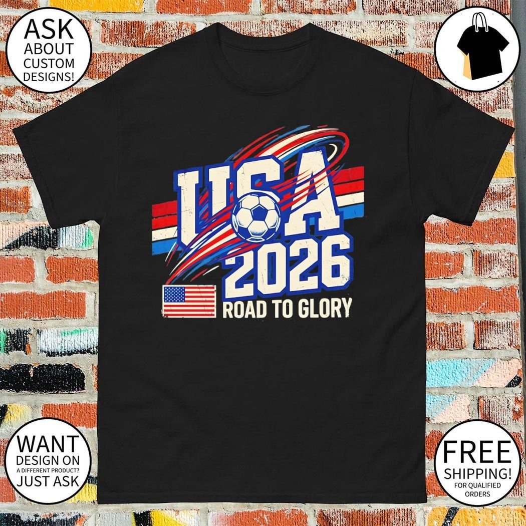 Road to Glory USA Soccer United States Football 2026 - Adult & Kids T-Shirts, Sweatshirts & Hoodies apparel design preview 1
