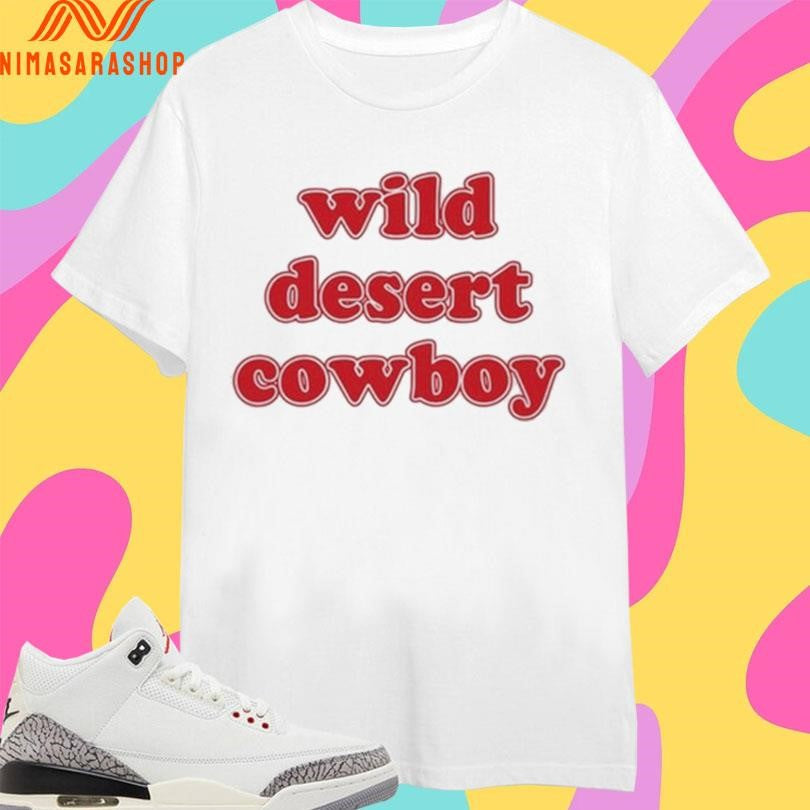 Robert Rausch Wearing Wild Desert Cowboy - Adult & Kids T-Shirts, Sweatshirts & Hoodies apparel design preview 1