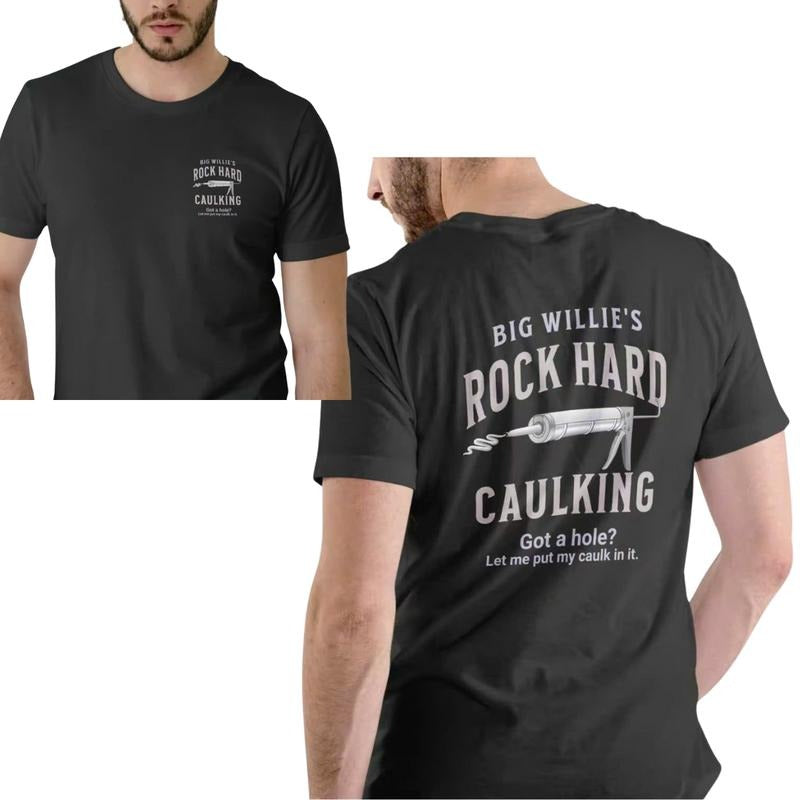 Rock Hard Caulking Service Big Willllies - Adult & Kids T-Shirts, Sweatshirts & Hoodies apparel design preview 1