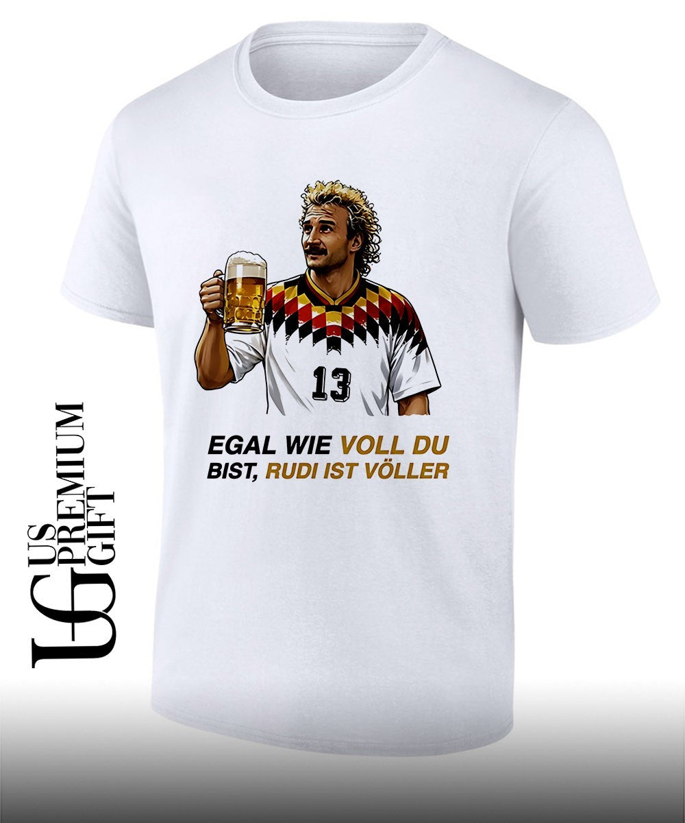 Rudi Völler Egal Wie Voll Du Bist Ist - Adult & Kids T-Shirts, Sweatshirts & Hoodies apparel design preview 1