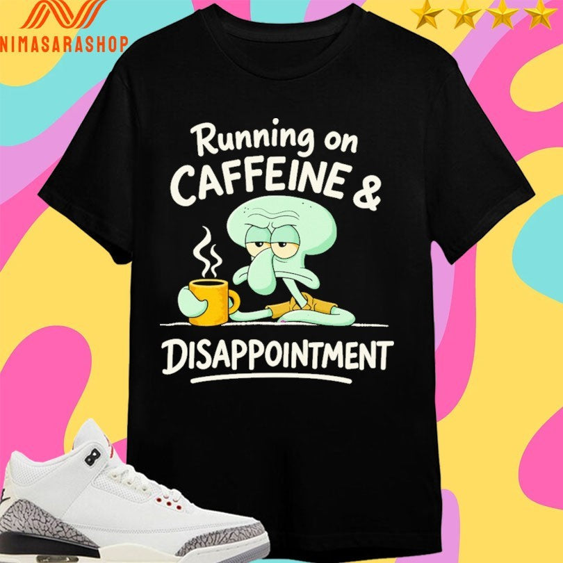 Running On Caffeine And Disappointment - Adult & Kids T-Shirts, Sweatshirts & Hoodies apparel design preview 1