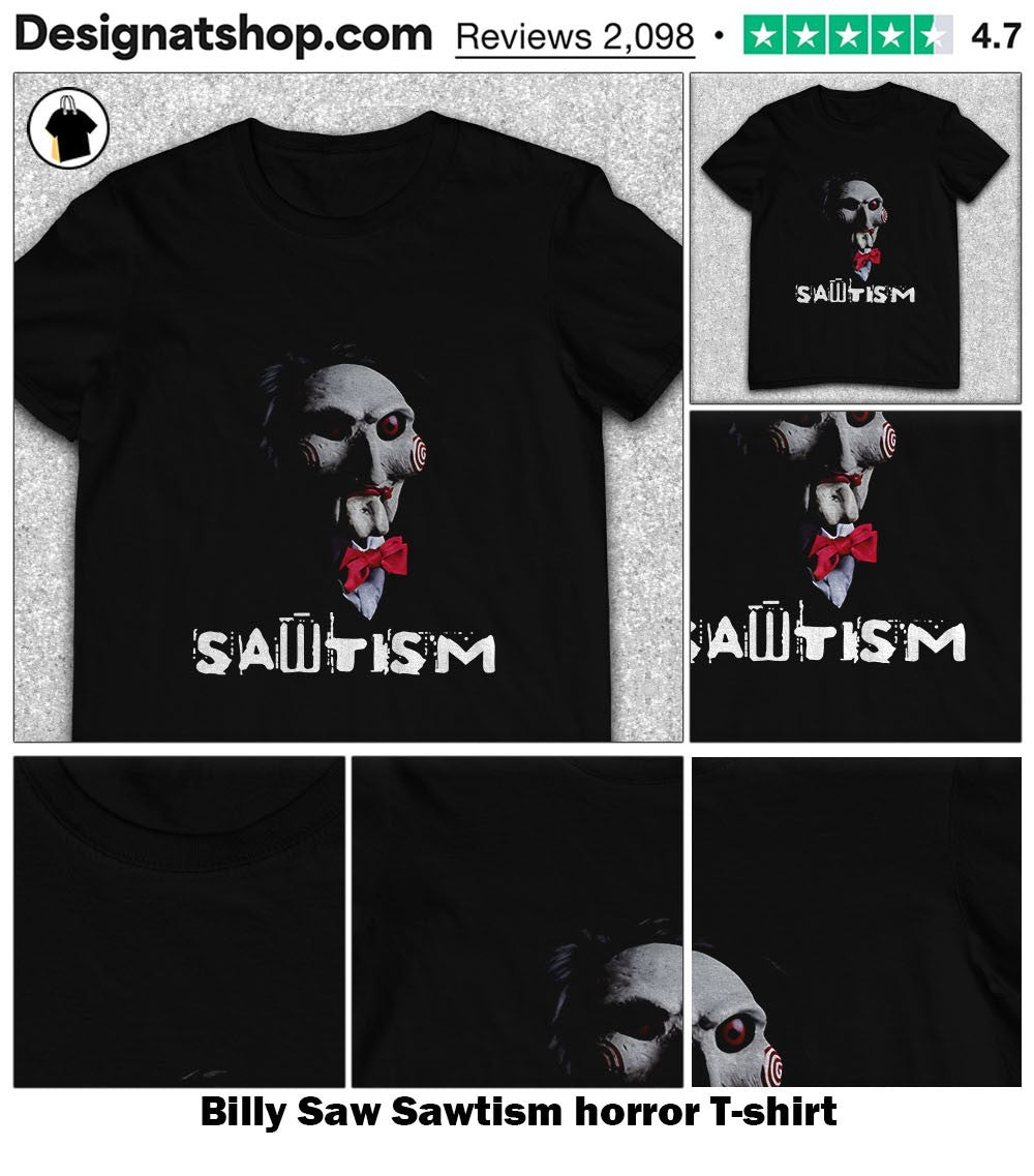 Billy Saw Sawtism horror - Adult & Kids T-Shirts, Sweatshirts & Hoodies apparel design preview 1