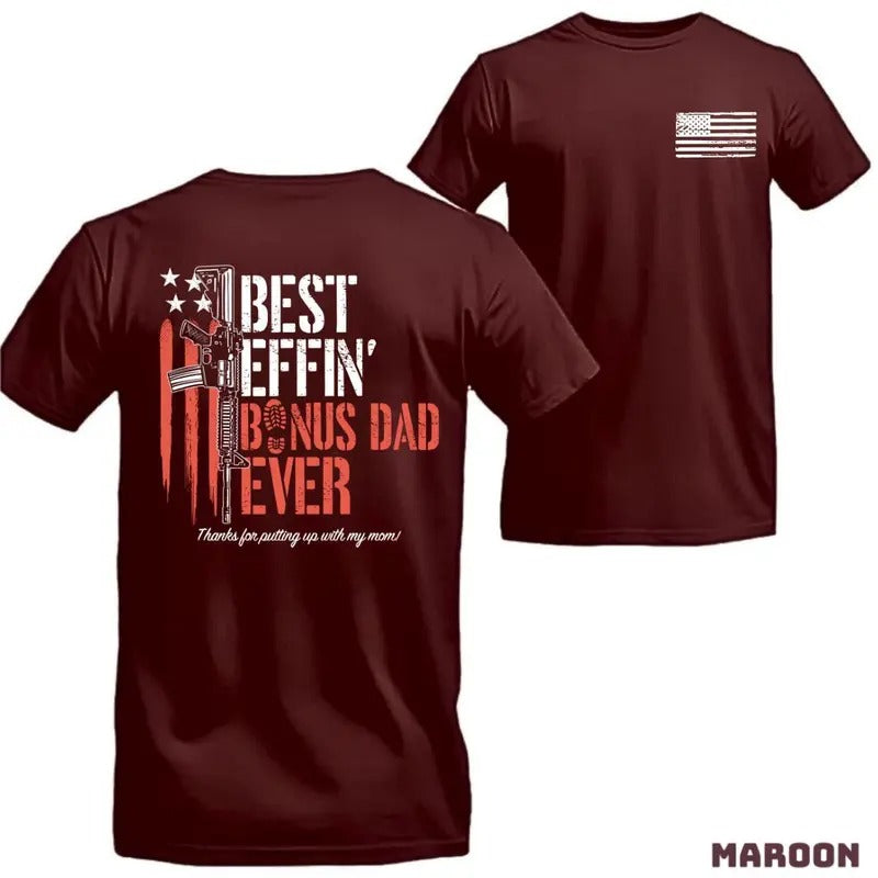 Best Effin' Bonus Dad Ever 2 Sided Gun Rights - Adult & Kids T-Shirts, Sweatshirts & Hoodies apparel design preview 1
