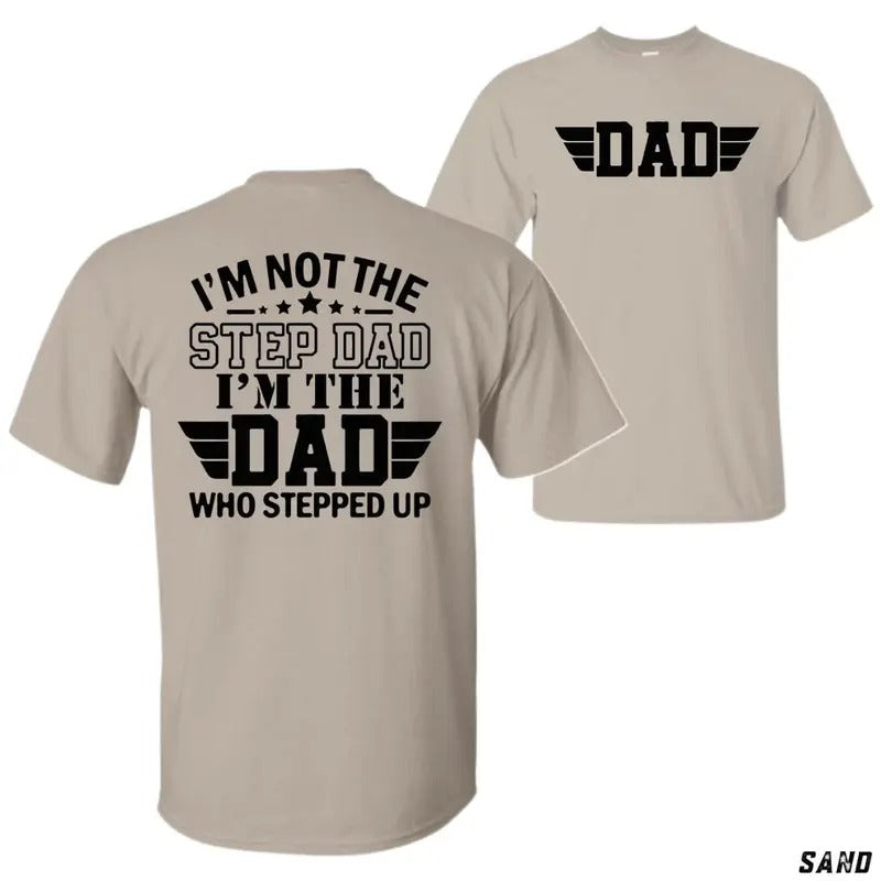 Step Dad Appreciation Proud Who Stepped Up Cozy - Adult & Kids T-Shirts, Sweatshirts & Hoodies apparel design preview 1
