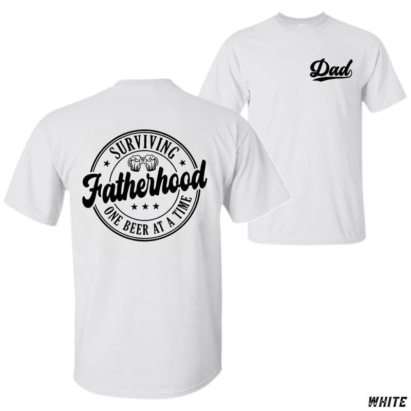 Surviving Fatherhood Humorous Beer Bold Quote Dads - Adult & Kids T-Shirts, Sweatshirts & Hoodies apparel design preview 1
