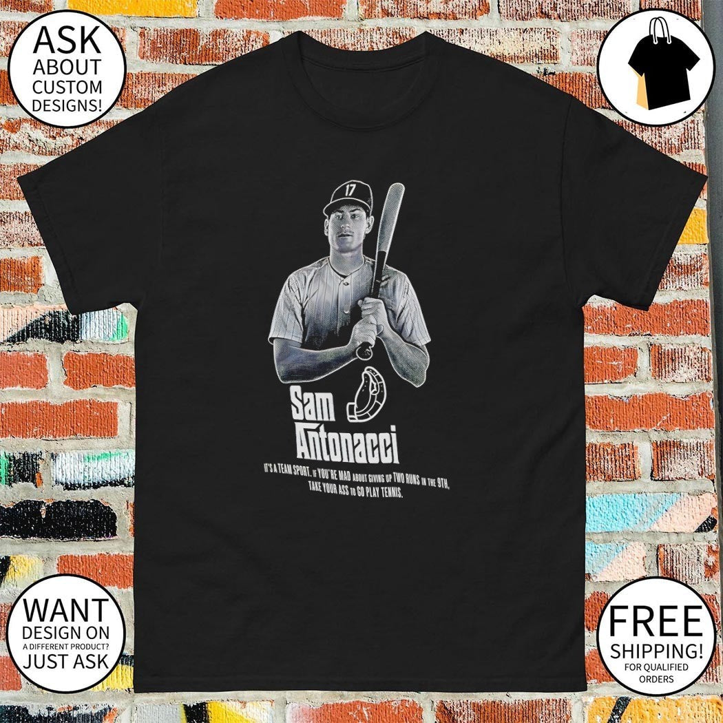 Sam Antonacci Chicago White Sox MLB Baseball it's a - Adult & Kids T-Shirts, Sweatshirts & Hoodies apparel design preview 1