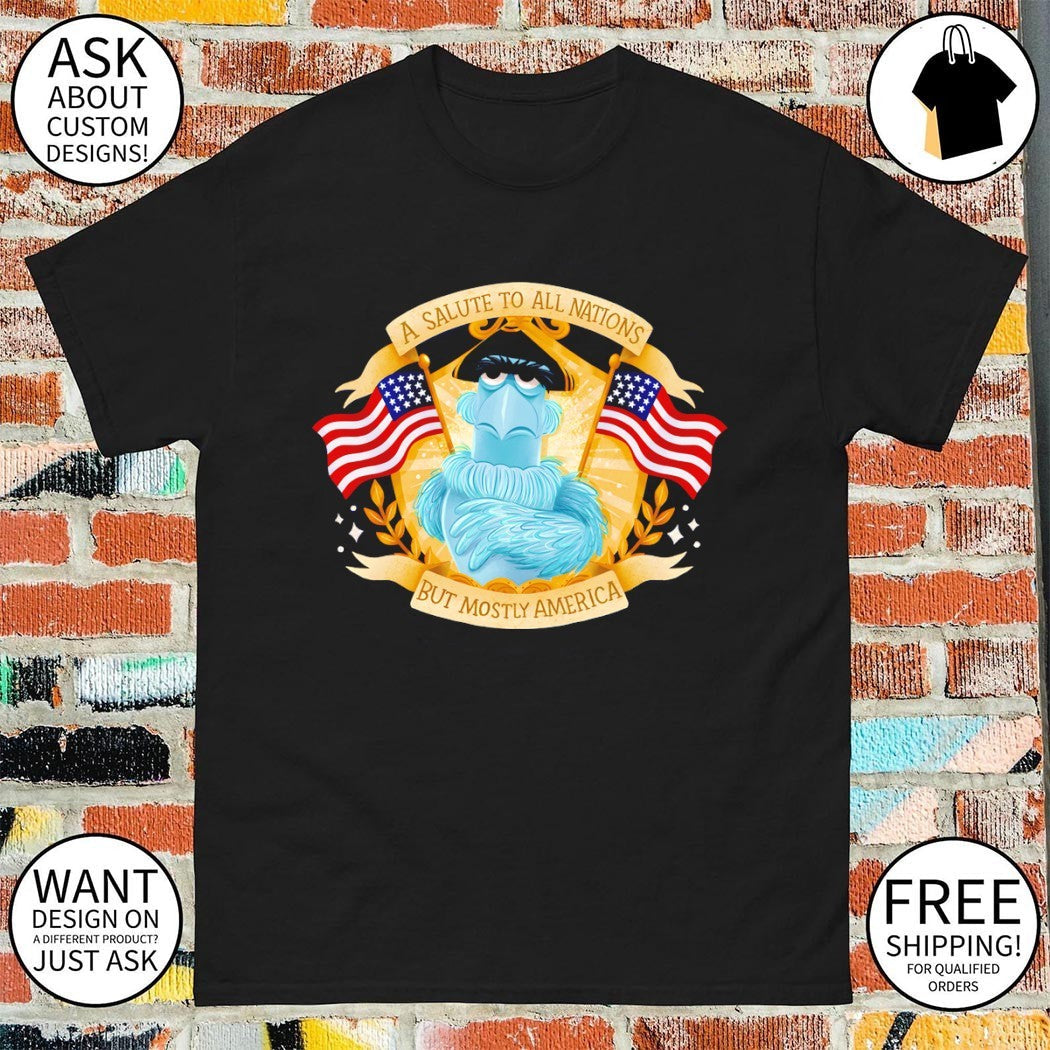 Sam The Eagle Muppets a Salute to All Nations But - Adult & Kids T-Shirts, Sweatshirts & Hoodies apparel design preview 1