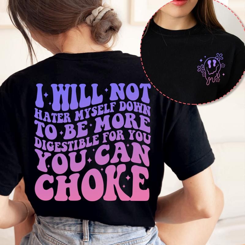 Sandjest Funny I Will Not Water Myself Down Girl - Adult & Kids T-Shirts, Sweatshirts & Hoodies apparel design preview 1