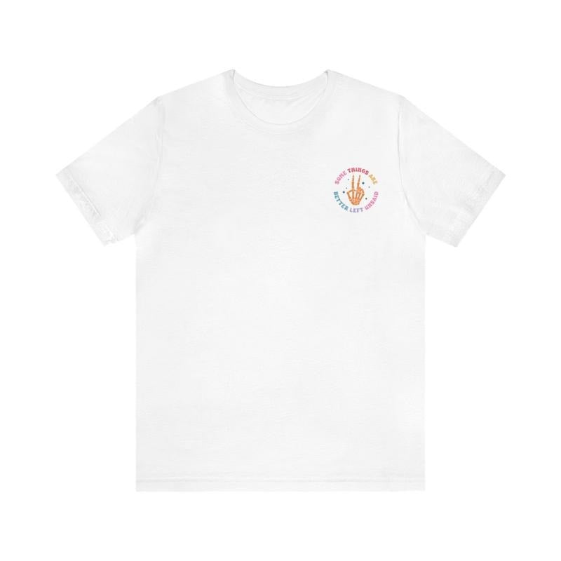Sandjest Funny Some Things Are Better Left Unsaid - Adult & Kids T-Shirts, Sweatshirts & Hoodies apparel design preview 1
