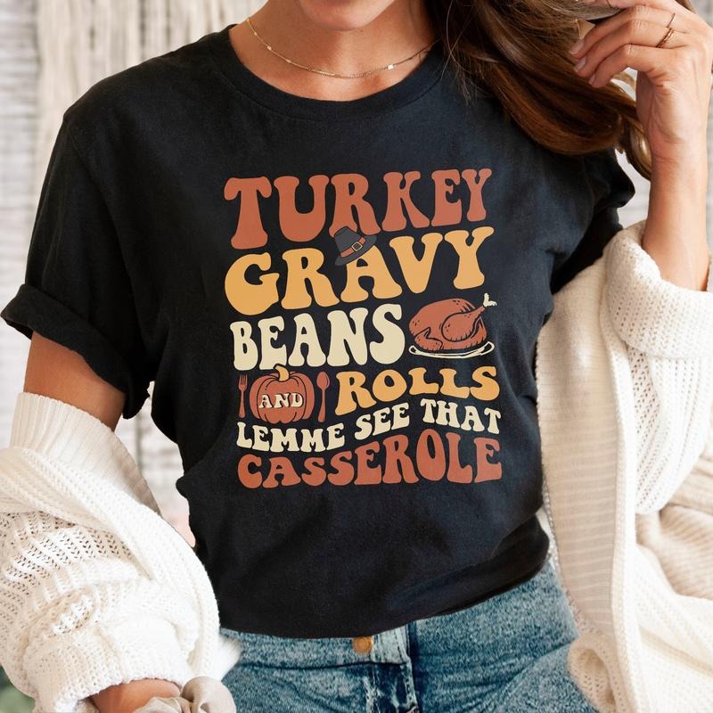 Sandjest Turkey Gravy Beans Rolls Let Me See That - Adult & Kids T-Shirts, Sweatshirts & Hoodies apparel design preview 1