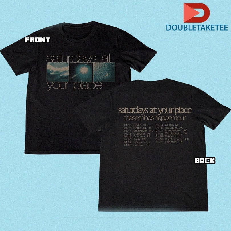 Saturdays At Your Place These Things Happen Tour 2026 - Adult & Kids T-Shirts, Sweatshirts & Hoodies apparel design preview 1
