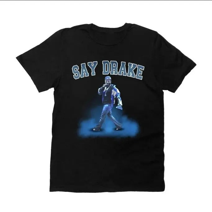 Say Drake Meme Funny Halftime Show Hip Hop Rap Fan - Adult & Kids T-Shirts, Sweatshirts & Hoodies apparel design preview 1