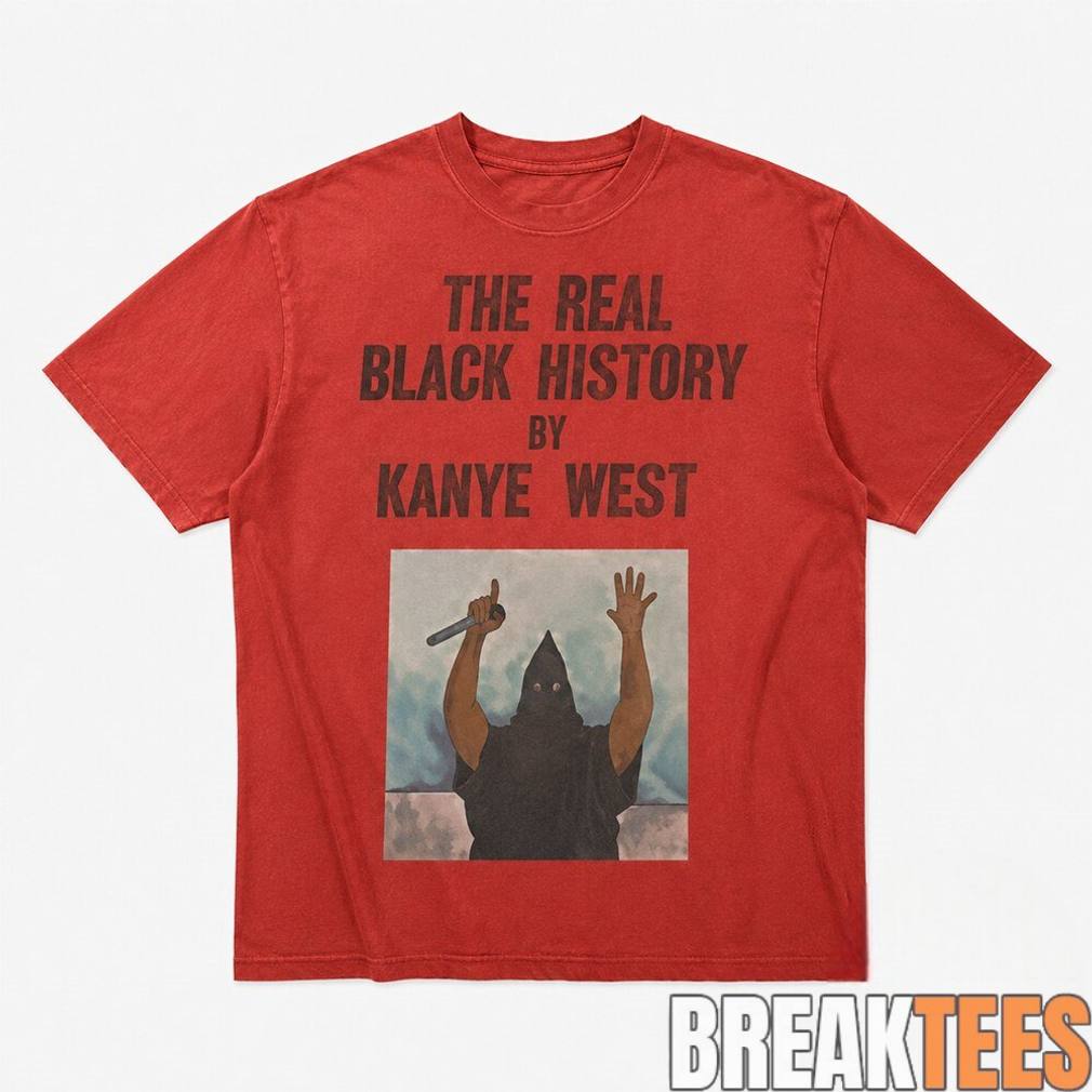 Scary Movie 6 Ye The Real Black History By Kanye West - Adult & Kids T-Shirts, Sweatshirts & Hoodies apparel design preview 1