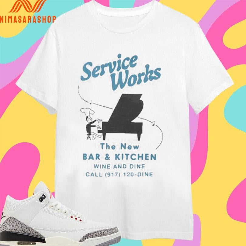 Service Works The New Bar And Kitchen Wine Dine - Adult & Kids T-Shirts, Sweatshirts & Hoodies apparel design preview 1