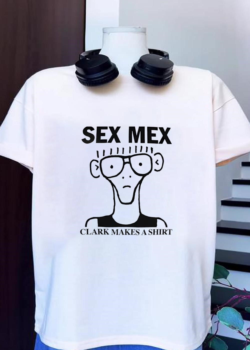 Sex Mex Clark Makes A character - Adult & Kids T-Shirts, Sweatshirts & Hoodies apparel design preview 1