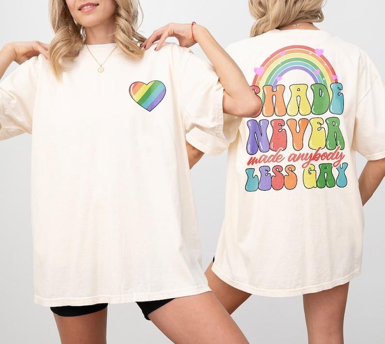 Shade Never Made Anybody Less Gay Pride Month Friend - Adult & Kids T-Shirts, Sweatshirts & Hoodies apparel design preview 1