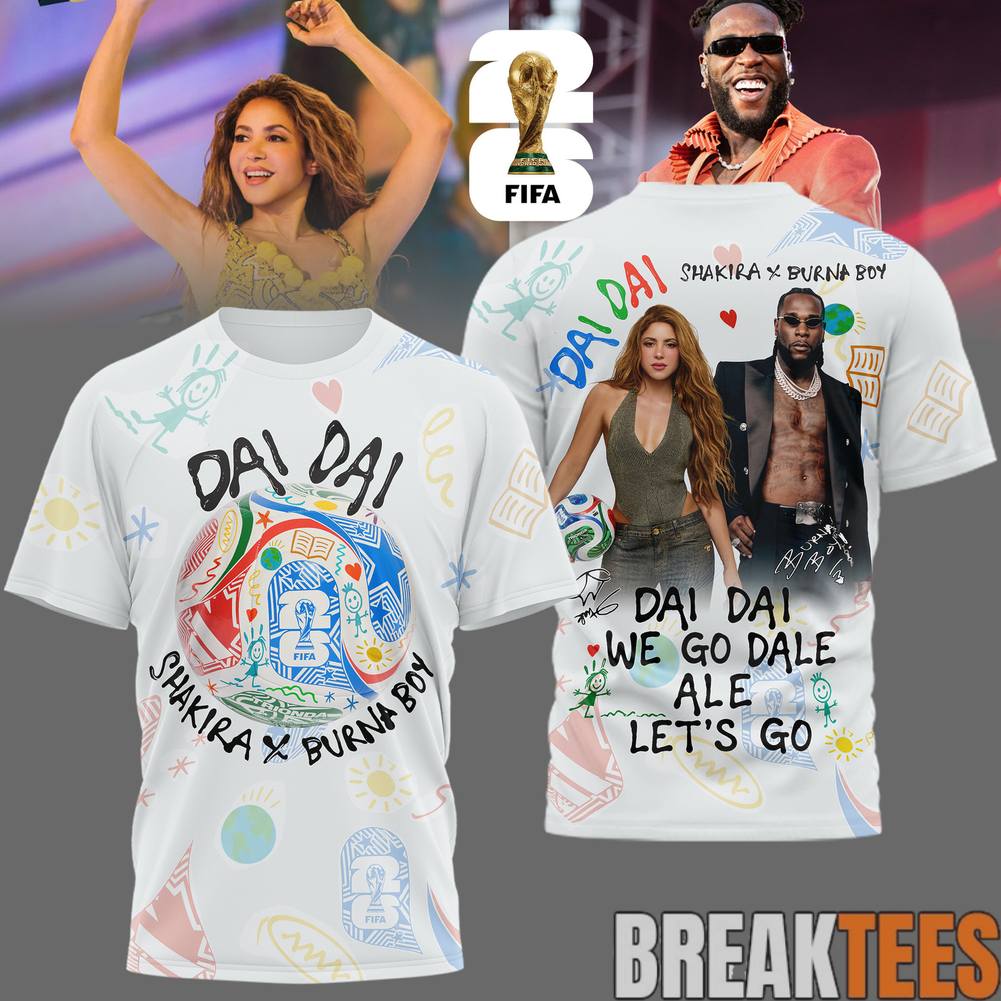 Shakira x Burna Boy "Dai Song of WC26 - Adult & Kids T-Shirts, Sweatshirts & Hoodies apparel design preview 1