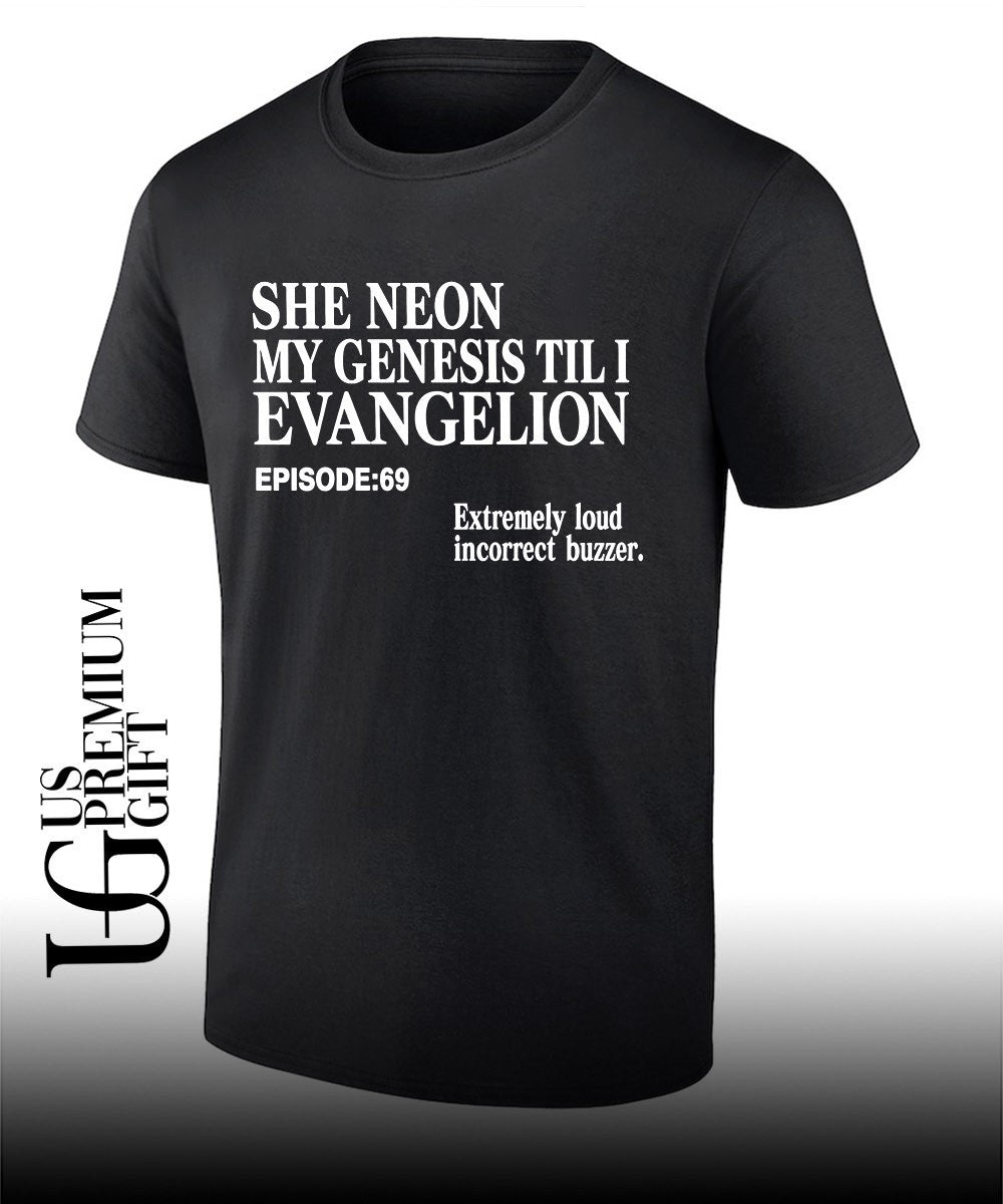 She Neon My Genesis Til I Evangelion - Adult & Kids T-Shirts, Sweatshirts & Hoodies apparel design preview 1