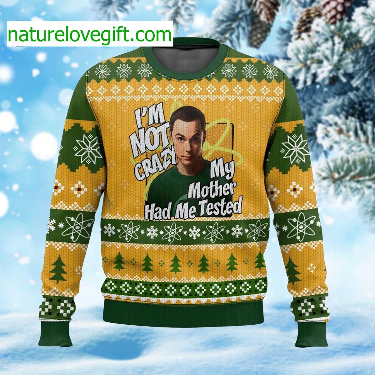 Sheldon Cooper I’m Not Crazy My Mother Had Me Tested Ugly Christmas Sweater - Holiday Gift product image