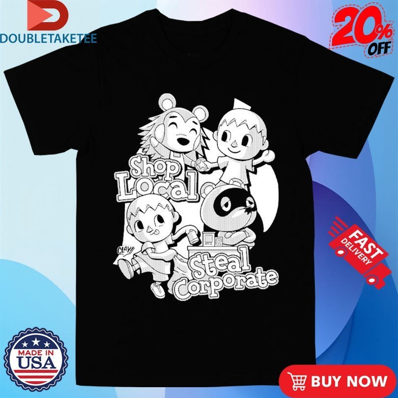 Shop Local Steal Corporate Clay - Adult & Kids T-Shirts, Sweatshirts & Hoodies apparel design preview 1