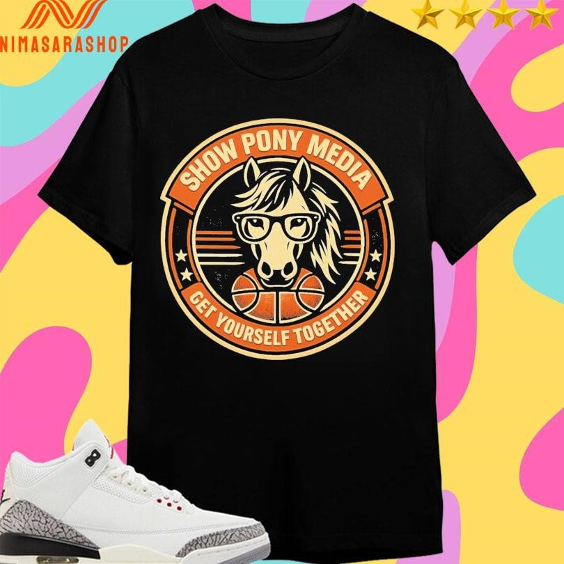 Show Pony Media Get Yourself Together Basketball - Adult & Kids T-Shirts, Sweatshirts & Hoodies apparel design preview 1