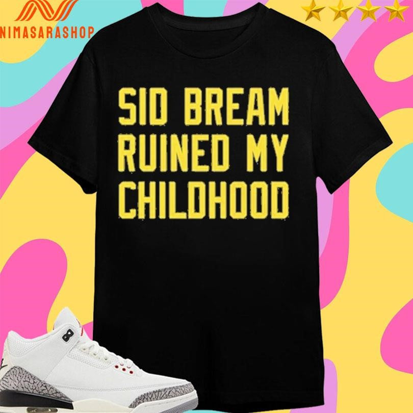 Sid Bream Ruined My Childhood 2026 - Adult & Kids T-Shirts, Sweatshirts & Hoodies apparel design preview 1
