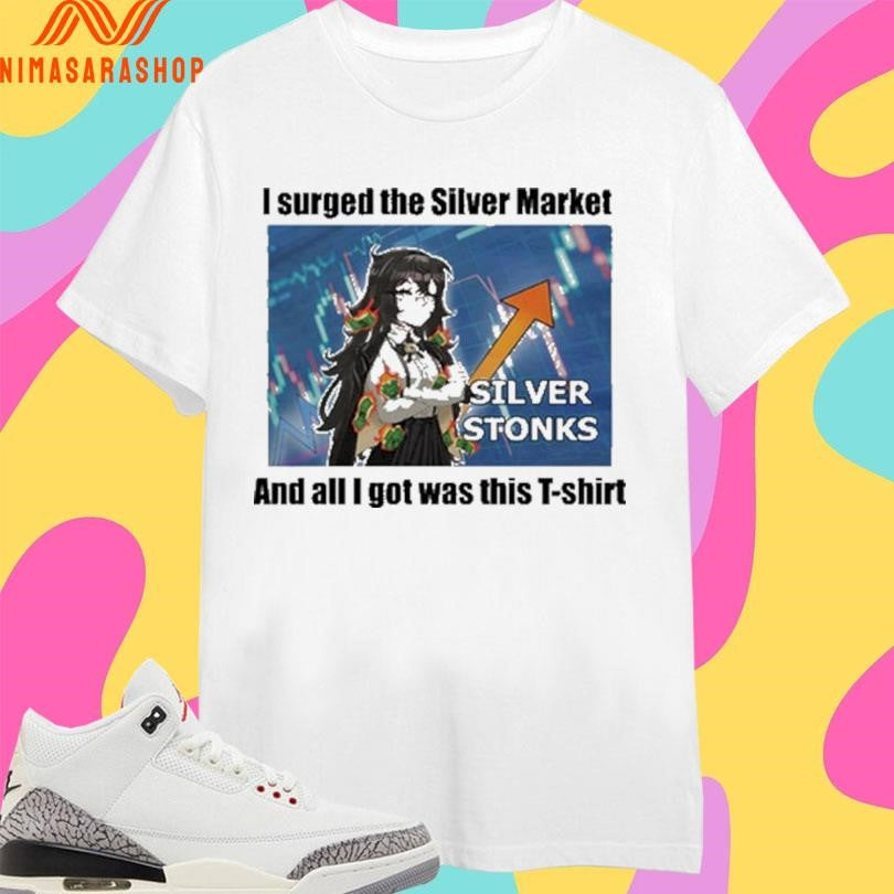 Silver Stonks I Surged The Market And All Got Was - Adult & Kids T-Shirts, Sweatshirts & Hoodies apparel design preview 1