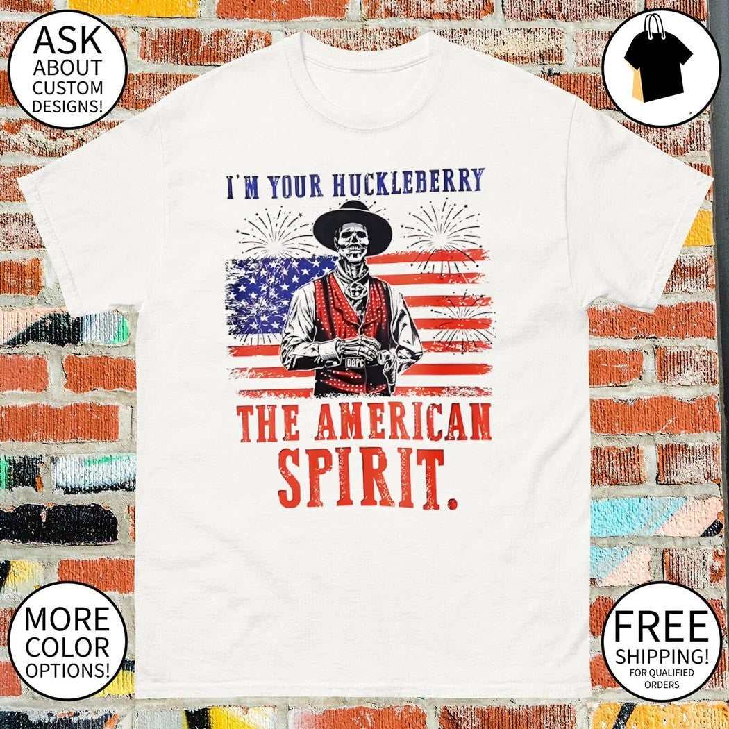 Skeleton I'm Your Huckleberry the American spirit - Adult & Kids T-Shirts, Sweatshirts & Hoodies apparel design preview 1