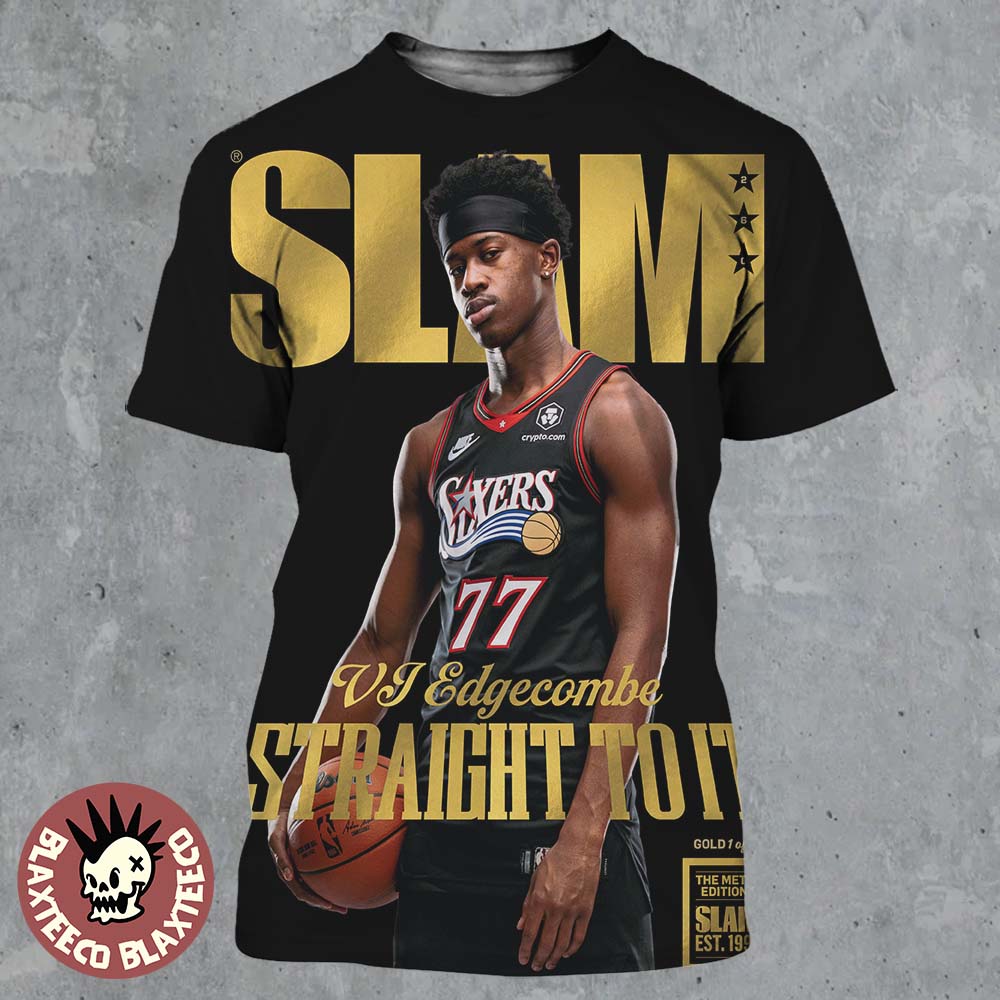Slam 260 VJ Edgecombe Philadelphia 76ers Straight To - Adult & Kids T-Shirts, Sweatshirts & Hoodies apparel design preview 1
