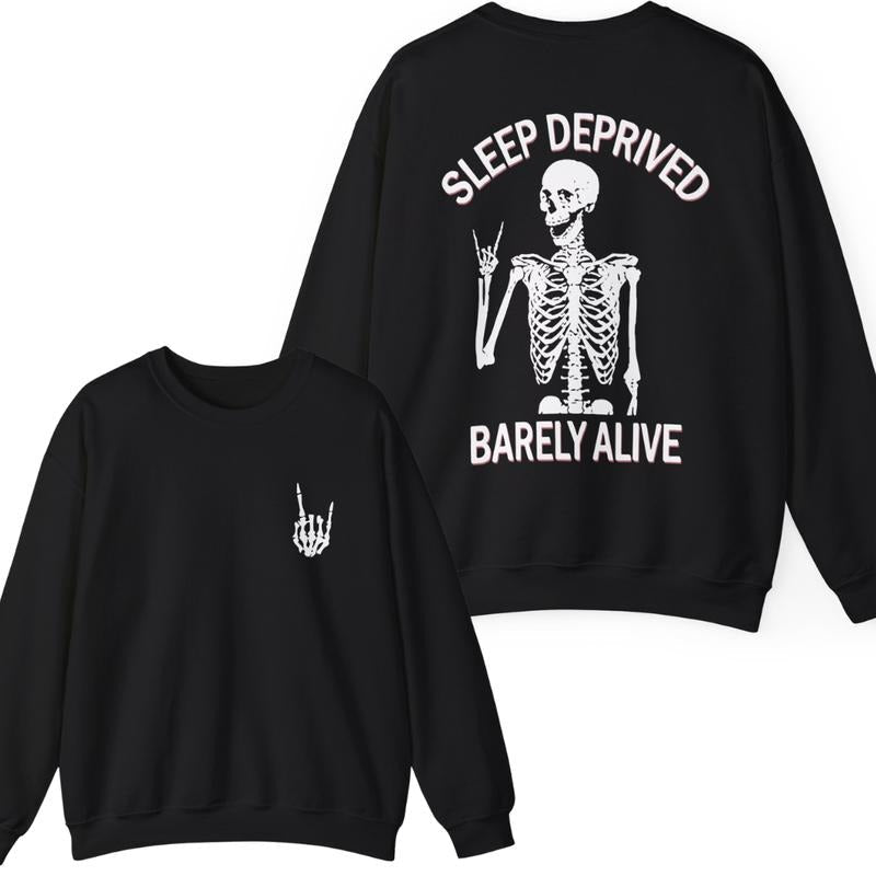 Sleep Deprived Barely Alive Gildan Both Side Printed - Adult & Kids T-Shirts, Sweatshirts & Hoodies apparel design preview 1