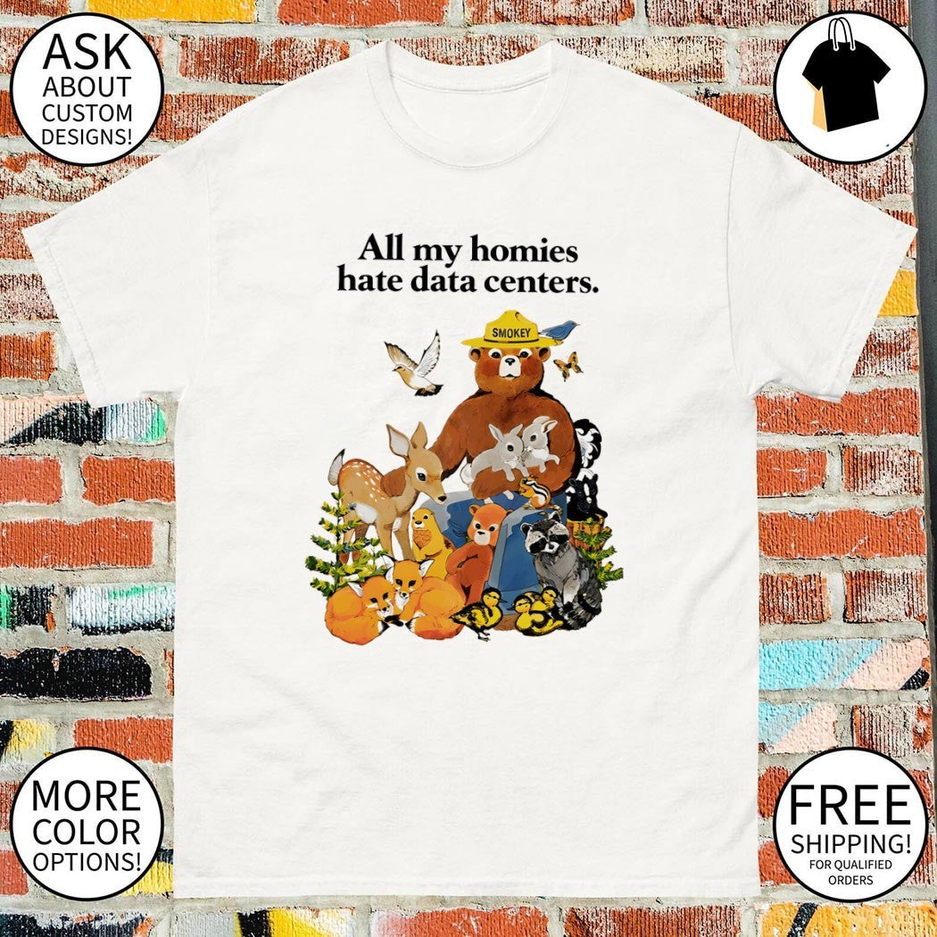 Smokey Bear all my homies hate data centers cartoon - Adult & Kids T-Shirts, Sweatshirts & Hoodies apparel design preview 1