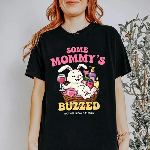 Some Mommy'S Buzzed Funny Chill Cool Mom Bunny Mother - Adult & Kids T-Shirts, Sweatshirts & Hoodies apparel design preview 1