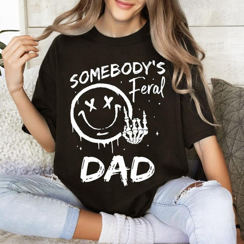 Somebody'S Feral Dad Funny Breathable Casual Comfort - Adult & Kids T-Shirts, Sweatshirts & Hoodies apparel design preview 1