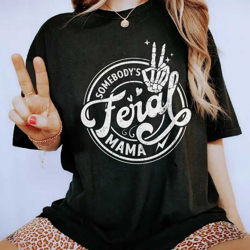 Somebody'S Feral Mama Funny Mom Printed Casual Cotton - Adult & Kids T-Shirts, Sweatshirts & Hoodies apparel design preview 1