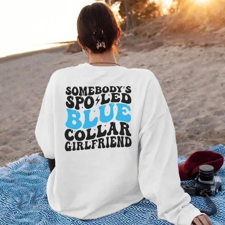 Somebody'S Spoiled Blue Collar Girlfriend GF - Adult & Kids T-Shirts, Sweatshirts & Hoodies apparel design preview 1