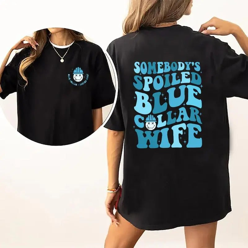 Somebody'S Spoiled Blue Collar Wife Life Funny Wifey - Adult & Kids T-Shirts, Sweatshirts & Hoodies apparel design preview 1