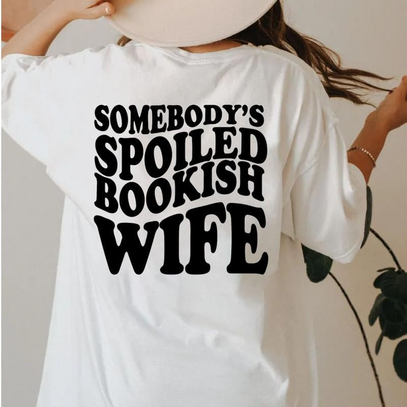 Somebody'S Spoiled Bookish Wife Dark Romance - Adult & Kids T-Shirts, Sweatshirts & Hoodies apparel design preview 1